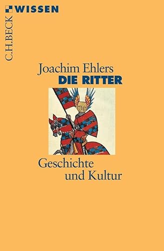 Die Ritter: Geschichte und Kultur (Beck'sche Reihe) von Beck C. H.